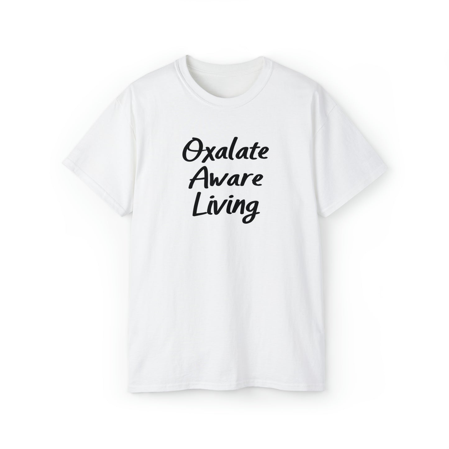 White Unisex Ultra Cotton Oxalate Aware Living Tee for Healthy Lifestyles