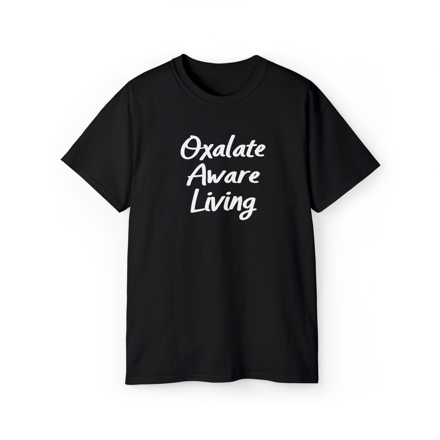 Unisex Oxalate Awareness Living T Shirt Diet Awareness Ultra Cotton Tee