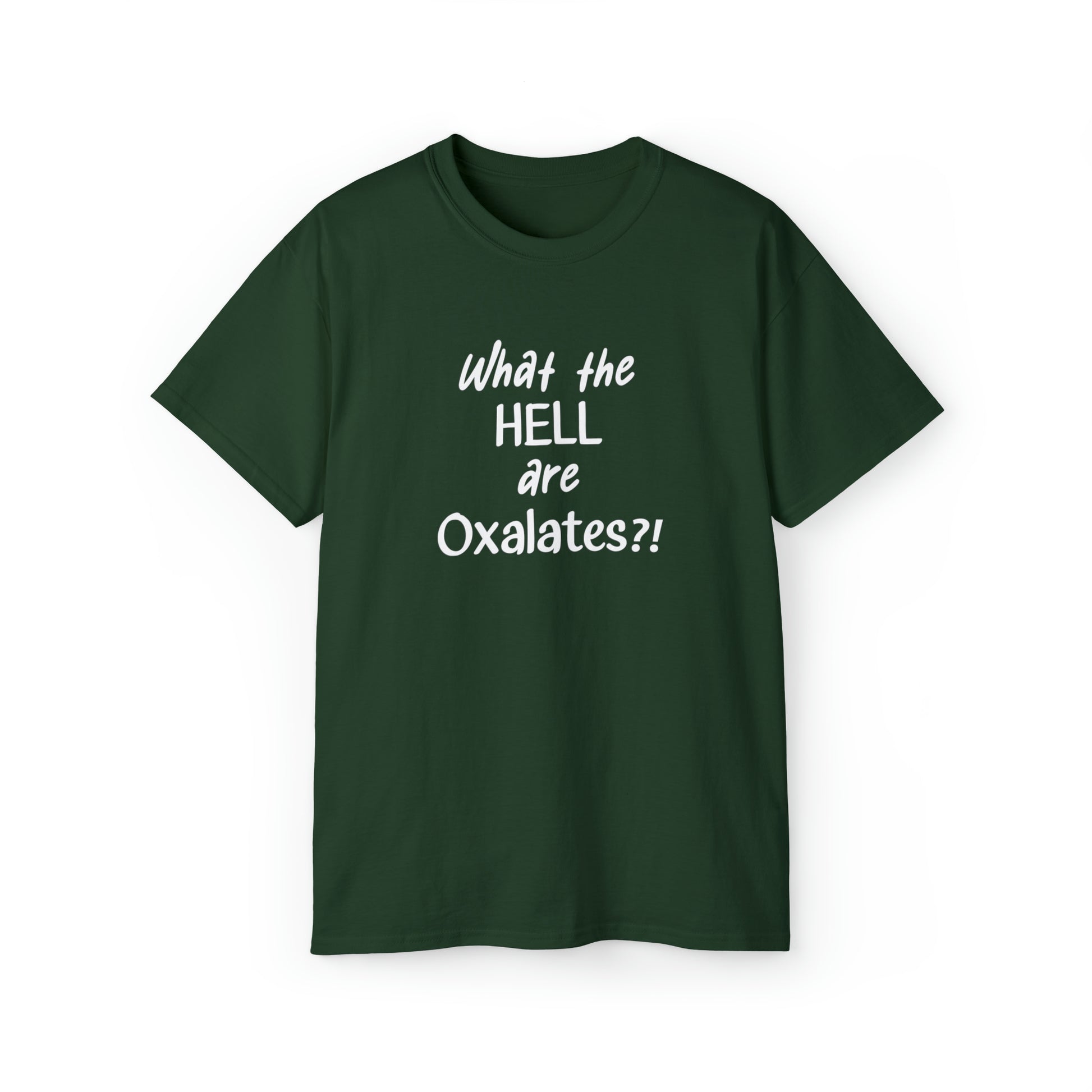 What Are Oxalates Kidney Stone Unisex Ultra Cotton Wellness Lifestyle Tee Green