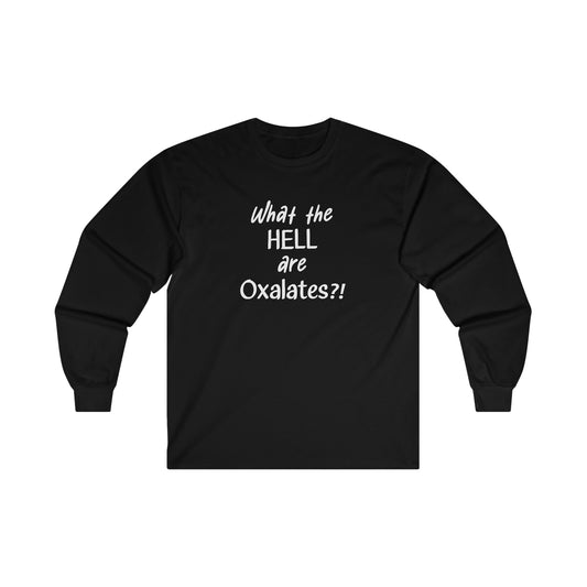 What are Oxalates Awareness Ultra Cotton Long Sleeve Tee